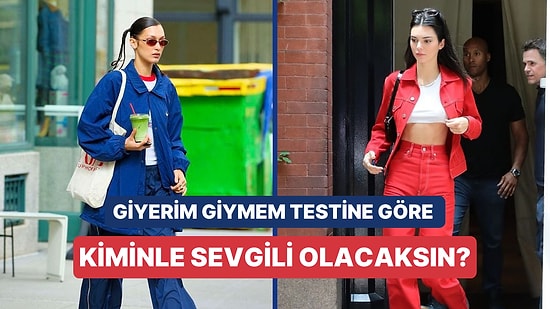 Giyerim/Giymem Testine Göre Kiminle Sevgili Olacağını Söylüyoruz!