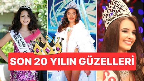 Son 20 Yılda Miss Turkey Birincisi Olarak Güzelliğiyle Hafızalara Kazınan İsimler