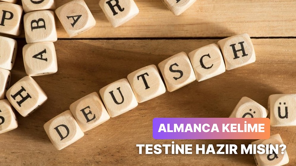 Almanca Kelimelerle Anlamlarını Eşleştirebilecek misin?