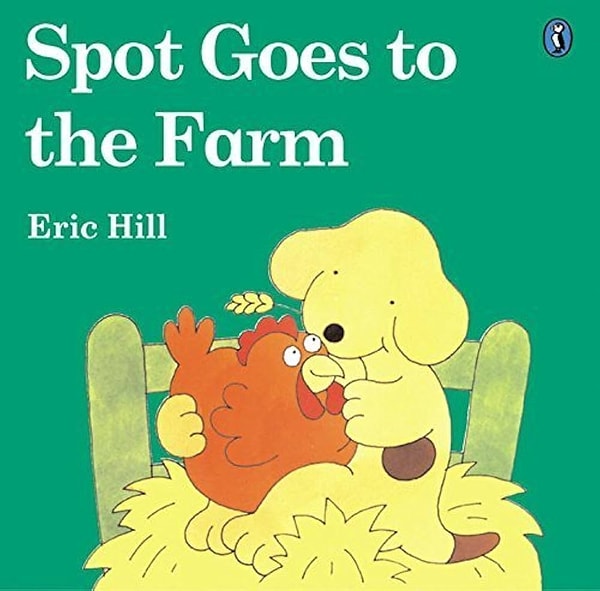 15. Spot Goes to the Farm - Eric Hill