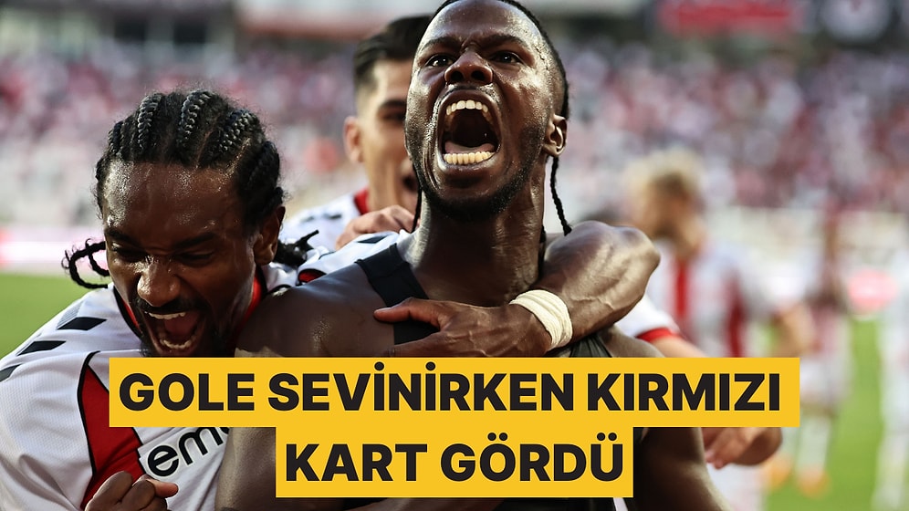 Sivassporlu Keita Balde'den Kariyer Özeti Gibi 1 Dakika: Golünü Attı, Formasını Çıkardı, Kırmızı Gördü