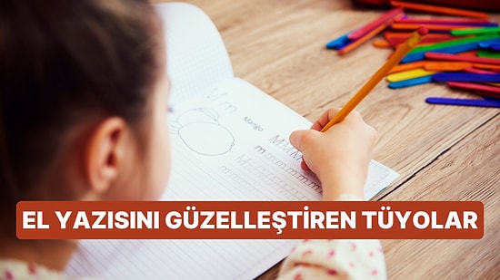 Çocuğunuzun El Yazısının Güzelleşmesi Adına Yapabileceğiniz 12 Şey