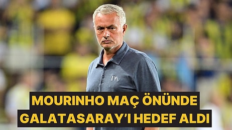 Maç Önünde Fenerbahçe'de Jose Mourinho'nun Hedefinde Galatasaray Vardı