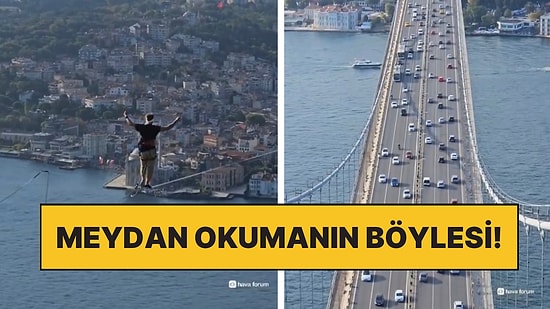 Köprü Trafiğine Son! İp Üstünde Yürüyerek Köprüyü Geçmeyi Hedefleyen Sporcu