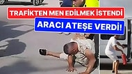 Trafikten Men Edilmek İstendi, Ateşe Verdiği Minibüse Kendini Kilitledi!