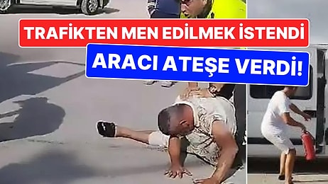 Trafikten Men Edilmek İstendi, Ateşe Verdiği Minibüse Kendini Kilitledi!