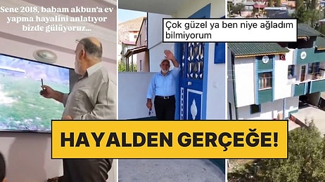 Babalar ve Köye Ev Yaptırma Hayalleri! 2018’de Hayalini Kurduğu Evi Yaptıran Adam Beğenileri Topladı