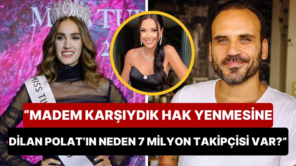 Gürgen Öz, Miss Turkey 2024 Birincisi İdil Bilgen'e Gelen Eleştirileri Dilan Polat Üzerinden Değerlendirdi!