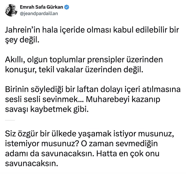 Gürkan Jahrein'in içeride olmasını özgürlük kavramı üzerinden değerlendirdi.