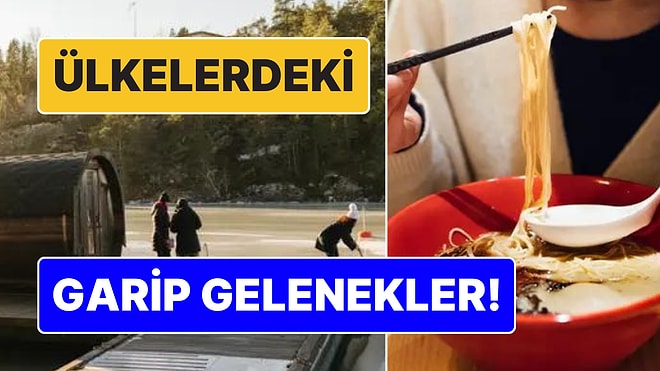 Bahşiş Vermemek, Saunaya Çıplak Girmek, Çorbayı Şapırdatmak: Ülkelerdeki Garip Gelenekler