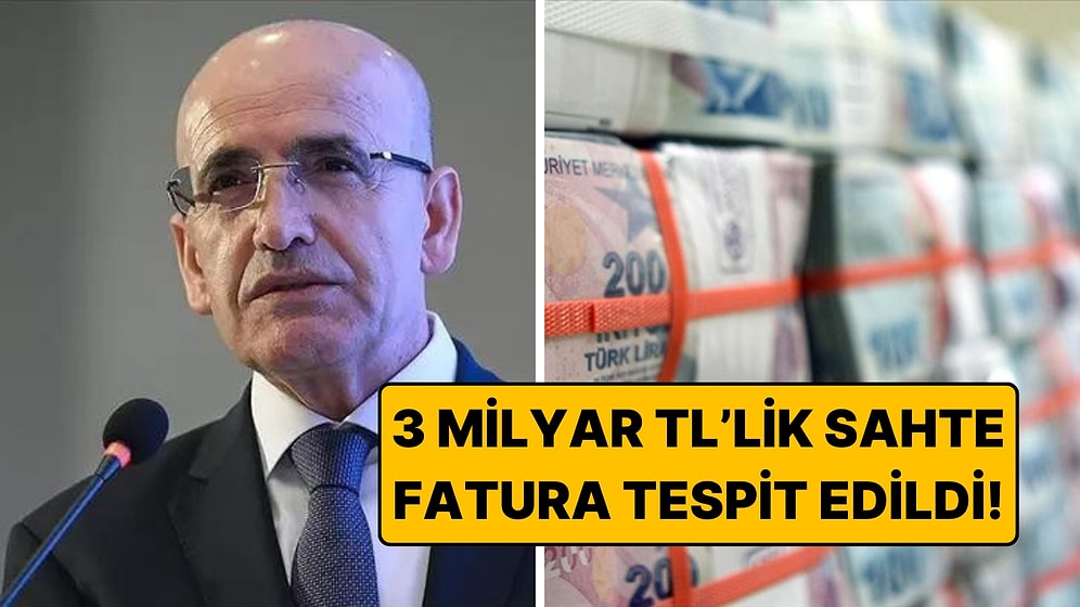 3 Milyar TL'lik Sahte Fatura Tespit Edildi: Mehmet Şimşek 4 Bin 500 Mükelleften Açıklama Bekliyor