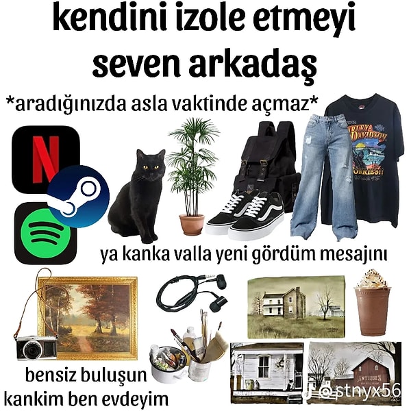 Bir de kendini uzak tutan cool arkadaş...