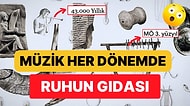 Müzik Ruhun Gıdası Diye Boşuna Denilmemiş: Tarih Öncesi Dönemlerdeki Müzik Aletleri