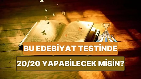 Edebiyat Aşıklarına 20 Soruluk Test: Full Çekebilecek misin?