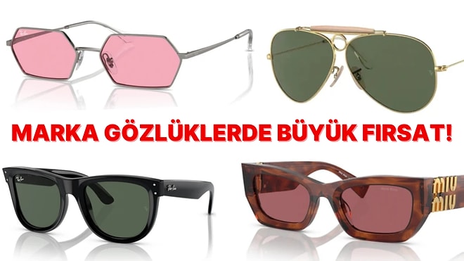 Miu Miu ve Ray-Ban Güneş Gözlüklerinde Sepette %40 İndirim Fırsatı