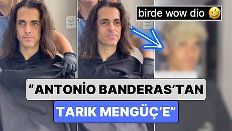 "Antonio Banderas'tan Tarık Mengüç'e": Bir Kuaförün Paylaştığı Değişim Videosu Sinirleri Bozdu