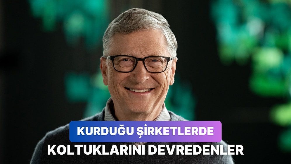 Kurdukları Şirketlerde CEO’luğu Bırakıp Yerini Başkalarına Devreden 10 Ünlü İş İnsanı