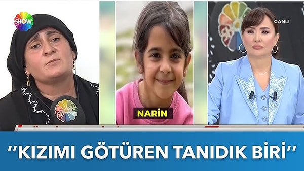 8 yaşındaki Narin Güran, 21 Ağustos’ta Diyarbakır’ın Bağlar ilçesi Tavşantepe Mahallesi’nde kaybolmuştu. Kaybın ardından aile Didem Arslan Yılmaz'ın programına konuk olmuştu.