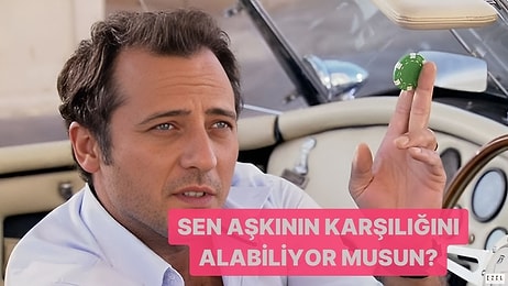 Sen Aşkının Karşılığını Alabiliyor musun?