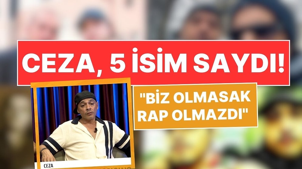 Ceza, Türkçe Rap Müziğin Kurucularını Saydı, Sagopa Kajmer'i Es Geçmedi: "Biz Olmasaydık Rap Olmazdı"