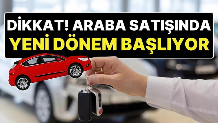 27 Eylül'de Yeni Dönem Başlıyor: İkinci El Araba Satışında 'Güvenli Ödeme Sistemi' Dönemi Geliyor