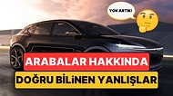 Bu Yanlış Bilgileri Muhtemelen Siz de Duydunuz: Otomobiller Hakkında Doğru Bildiğiniz 5 Yanlış