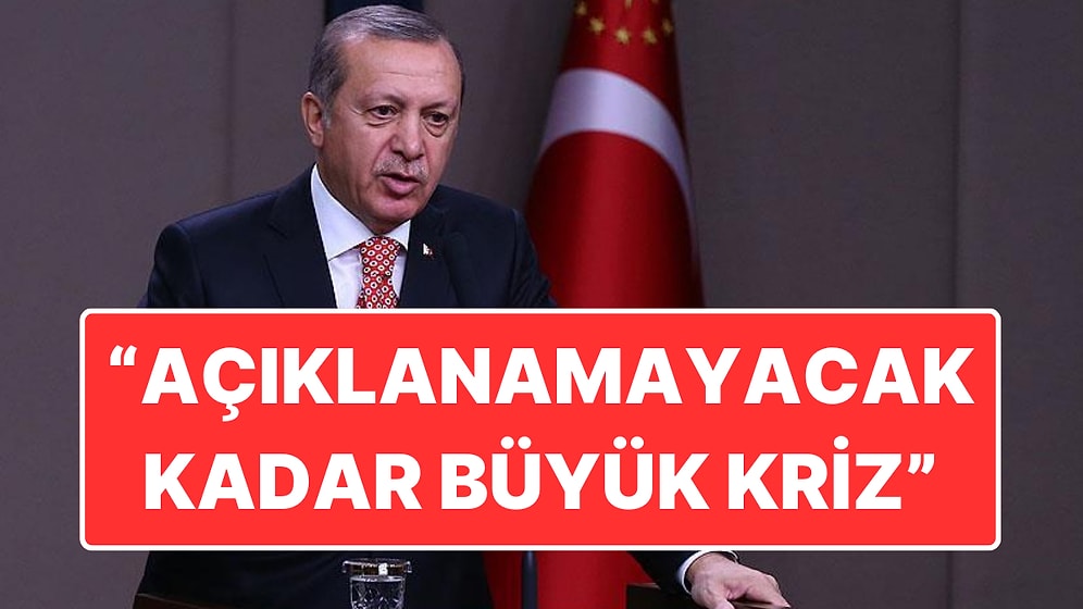 Cumhurbaşkanı Erdoğan ABD Ziyareti Öncesi Konuştu: "Açıklanamayacak Kadar Büyük Bir Kriz"