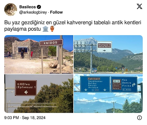 Bir sosyal medya kullanıcısı yolculuklarımızda gördüğümüz antik kentlerin kahverengi ile işaretlenmiş tabelalarını paylaşarak birçok kullanıcının da gittiği antik mekanları paylaşması için ortamı hazırladı.