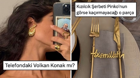 Volkan Konak'lı Telefon Kılıfından Kızılcık Şerbeti Pembe Çatalına Son 24 Saatin Viral Tweetleri