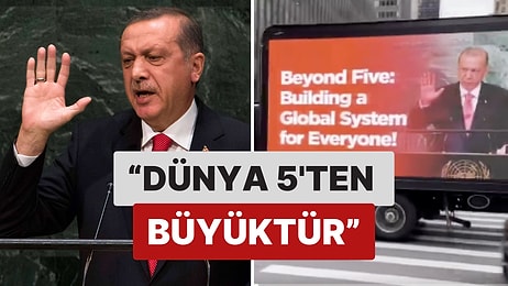 Cumhurbaşkanı Recep Tayyip Erdoğan'ın "Dünya Beşten Büyüktür" Sözü New York Sokaklarında Gezdirildi