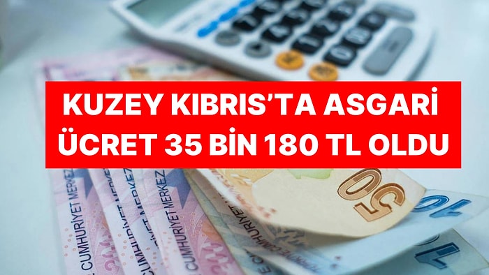 Yavru Vatan KKTC'de Üçüncü Kez Asgari Ücrete Zam Geldi: Yeni Asgari Ücret 35 Bin 180 TL Oldu