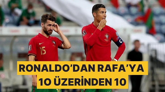 Ronaldo, Beşiktaş'ın Yıldızı Rafa Silva'nın Asistiyle Attığı Gole 10 Üzerinden 10 Verdi