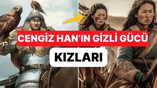 Hükümdarlığın Gizli Kahramanları: Cengiz Han’ın Kızlarının Stratejik Rolü