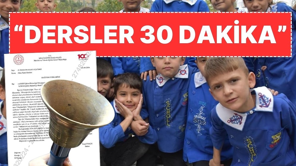 Milli Eğitim Bakanlığı'ndan Ders Süreleri ile İlgili Yazı: Bazı Okullarda Ders Süresi 30 Dakikaya İnecek