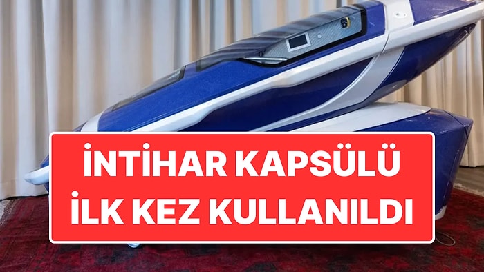 İlk Kez Kullanıldı: İsviçre’de İntihar Kapsülündeki Ölüm Ülkeyi Ayağa Kaldırdı