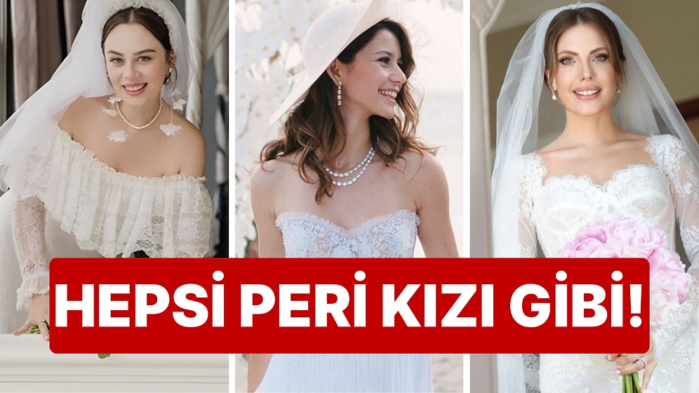 24'ten 46'ya! Birbirinden Güzel Ünlü Oyuncularımız Gelin Olup Gittiklerinde Kaç Yaşındaydı?