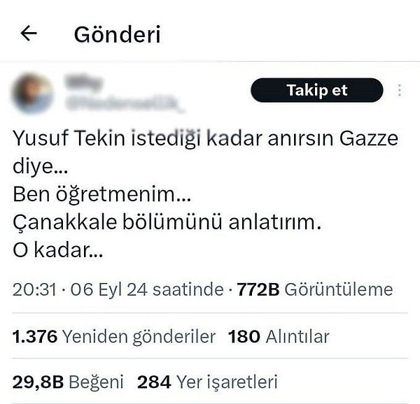 Öğretmen olduğu iddia edilen bir kişi sosyal medya hesabından "Yusuf Tekin istediği kadar anırsın Gazze diye. Ben öğretmenim. Çanakkale kısmını anlatırım. O kadar..." diyerek paylaşımda bulundu. Bu paylaşım binlerce beğeni alırken, sosyal medyada tartışma çıktı.