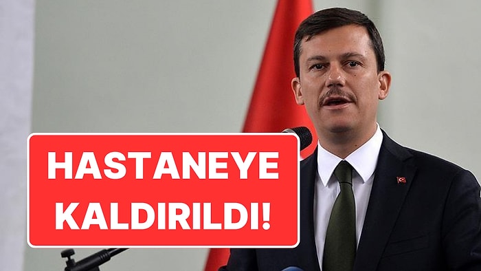 AK Parti Genel Başkan Yardımcısı Fatih Şahin Hastaneye Kaldırıldı