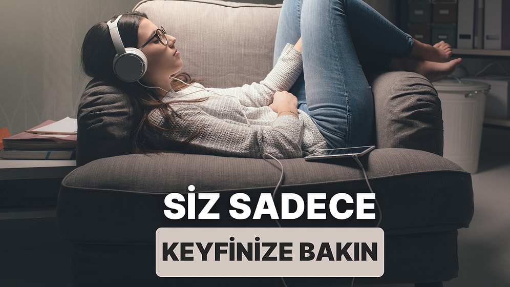 Bir İşle Meşgulken Arka Planda Ne Çalsa Diye Dert Etmeyin! Keyifle Dinleyebileceğiniz 13 Şarkı