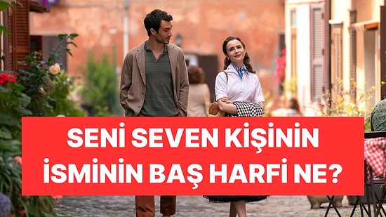 Burcuna Göre Seni Seven Kişinin İsminin Baş Harfi Ne?