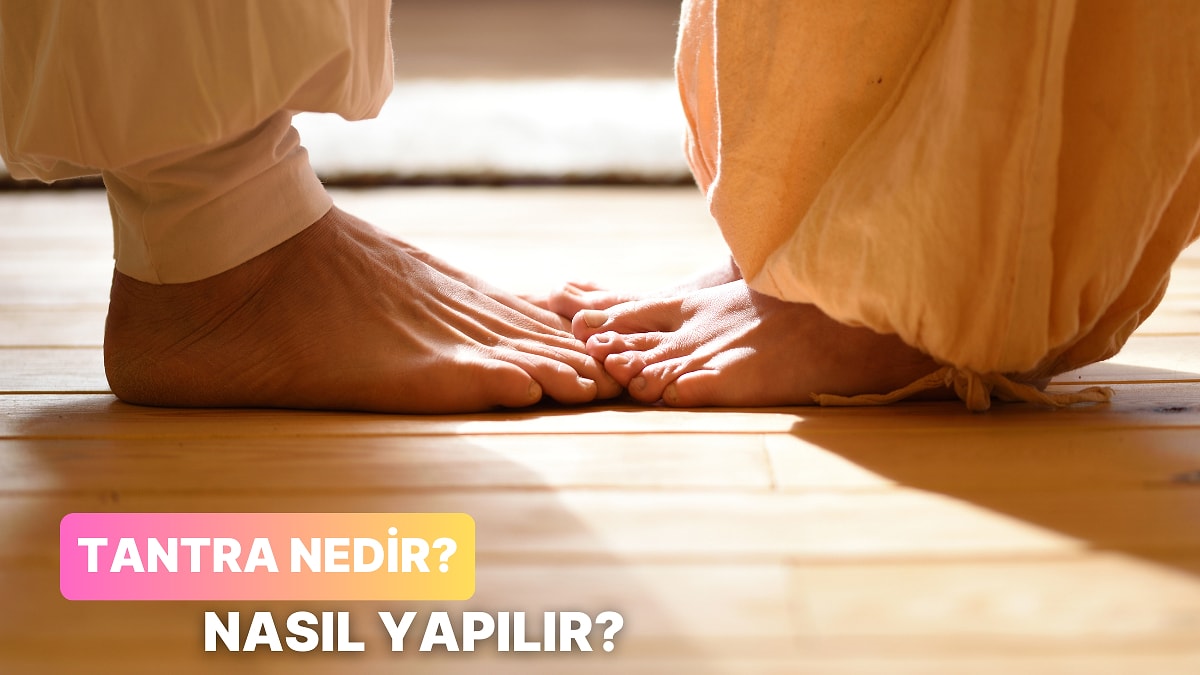 Partnerinle Arandaki Çekimi Artır: Tantra Nedir ve Nasıl Yapılır?