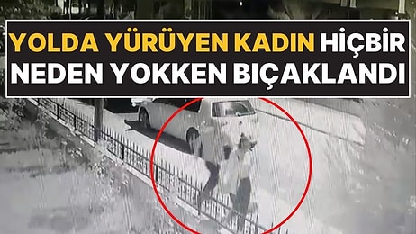 Tokat'ta Yolda Yürüyen Bir Kadın Hiç Tanımadığı Adam Tarafından Bıçaklandı!