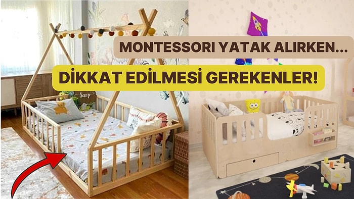 Montessori Bebek ve Çocuk Karyolası Doğal Ahşap Yatak Alınır mı? Faydaları Neler?