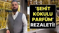 Bu da Dini İstismar! ‘Şehit Kokusu’ Diyerek Ürettikleri Parfümleri Satıyorlar