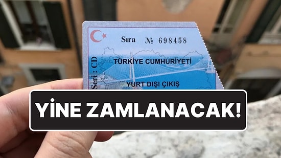 Vergi Zammı Yolda: Yurt Dışı Çıkış Harcının Fiyatı Yine Yükselecek