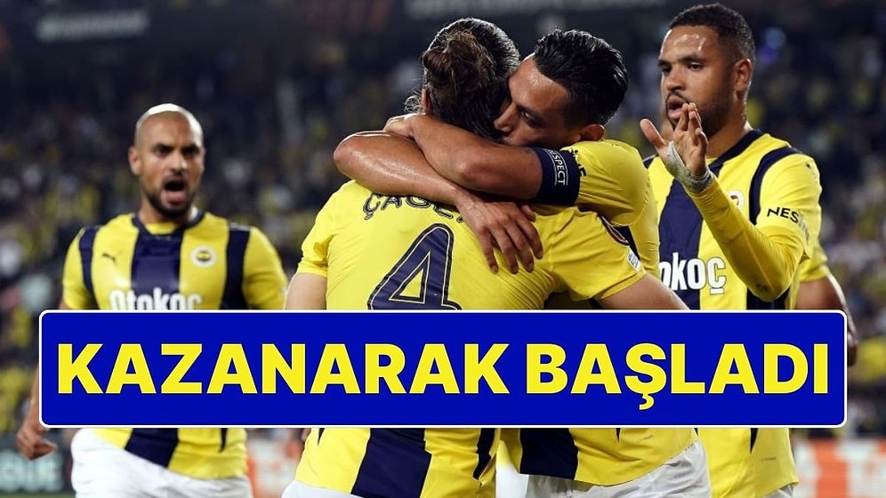 Fenerbahçe, UEFA Avrupa Ligi'ne Kazanarak Başladı: Fenerbahçe 2-1 Union Saint-Gilloise