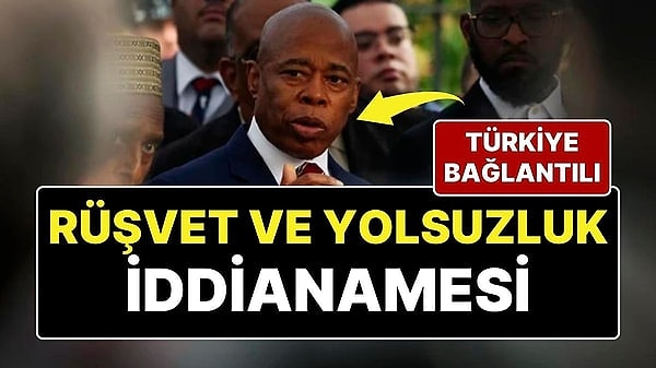 New York Belediye Başkanı Eric Adams hakkında, aralarında yolsuzluk ve rüşvet dahil beş konuda suçlamaların yöneltildiği 57 sayfalık iddianame hazırlandı. BD'li savcılar Adams'ı, Türkiye ile bağlantılı rüşvet ve yolsuzluk suçlamalarıyla karşı karşıya bıraktı. Adams ise “8,3 milyon New Yorklu için işimi yapmaya devam edeceğim” dedi.