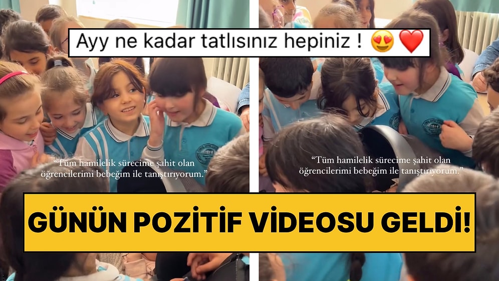 Öğrencileri Hamilelik Sürecine Şahit Olduğu İçin Doğumdan Sonra Bebişini İlk İş Onlarla Tanıştıran Öğretmen