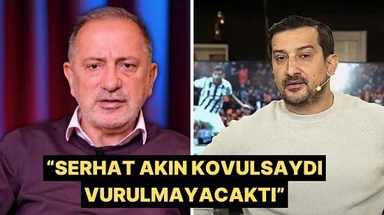 Fatih Altaylı'dan Serhat Akın'la İlgili Önemli İddia: Kovulsaydı Vurulmayacaktı!