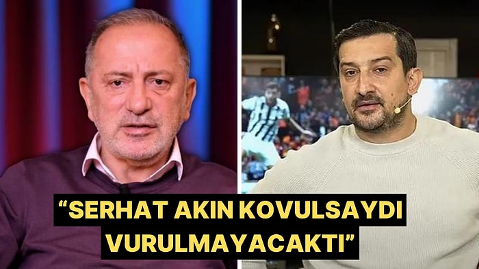 Fatih Altaylı'dan Serhat Akın'la İlgili Önemli İddia: Kovulsaydı Vurulmayacaktı!